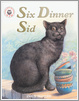 Image of the cover for Six Dinner Sid