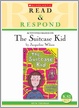 Image of the cover for New Read and Respond: The Suitcase Kid